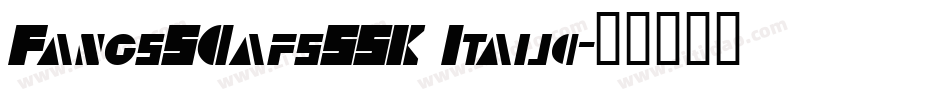 FangsSCapsSSK Italic字体转换
